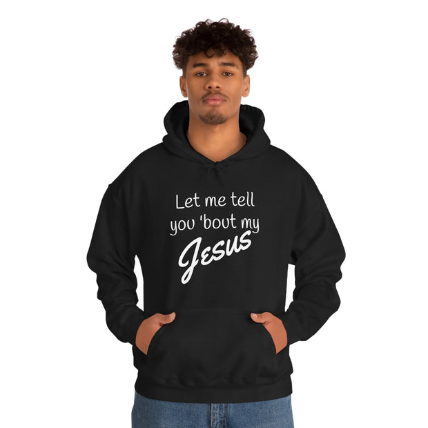 Tell 'bout Jesus Christian Unisex Heavy Hoodie