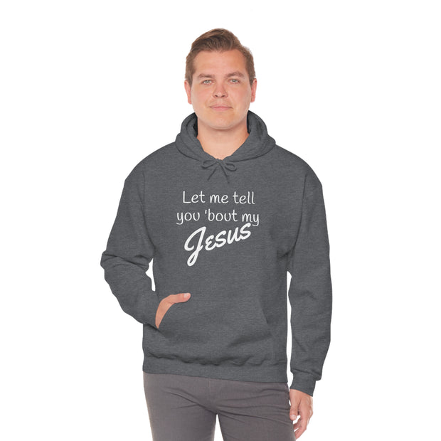 Tell 'bout Jesus Christian Unisex Heavy Hoodie