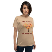 Jesus Never Leaves Christian T-shirt